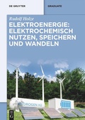 Cover: Elektroenergie: Elektrochemisch nutzen, speichern und wandeln - De Gruyter