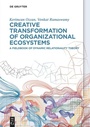 Cover: Creative Transformation of Organizational Ecosystems - De Gruyter