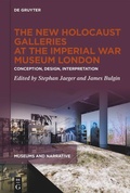 Cover: The New Holocaust Galleries at the Imperial War Museum London - De Gruyter