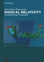 Cover: Radical Relativity - De Gruyter