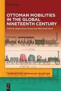 Cover: Ottoman Mobilities in the Global Nineteenth Century - De Gruyter