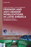 Cover: Feminism and Anti-Gender Mobilizations in Latin America - De Gruyter
