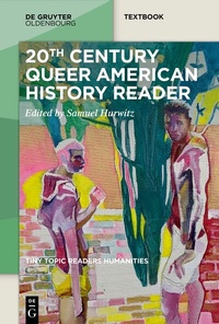 Abbildung von: 20th-Century Queer American History Reader - De Gruyter Oldenbourg