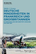 Abbildung von: Deutsche Minderheiten in Frankreich und Großbritannien - De Gruyter Oldenbourg