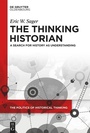 Cover: The Thinking Historian - De Gruyter Oldenbourg