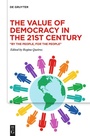 Cover: The Value of Democracy in the Twenty-First Century - De Gruyter