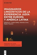 Cover: Imaginarios ling&uuml;&iacute;sticos de la experiencia jud&iacute;a entre Europa y Am&eacute;rica Latina - De Gruyter