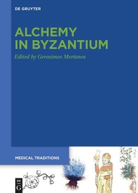 Enlarge image Cover: Alchemy in Byzantium - De Gruyter