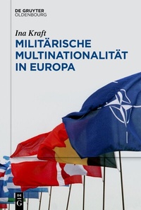 Abbildung von: Militärische Multinationalität in Europa - De Gruyter Oldenbourg