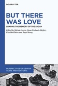 Cover: But There Was Love - De Gruyter