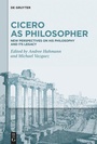 Cover: Cicero as Philosopher - De Gruyter
