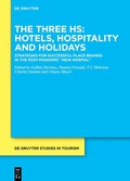 Cover: The Three Hs: Hotels, Hospitality and Holidays - De Gruyter