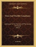 Cover: Dress And Worldly Compliance - Kessinger Publishing