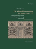 Cover: Die Selbstbildnissammlung der Medici 1650-1723 - dG Arts