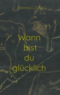 Cover: Wann bist du gl&uuml;cklich - BoD - Books on Demand