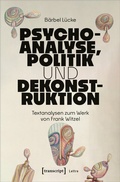 Cover: Psychoanalyse, Politik und Dekonstruktion - transcript