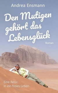 Bild: Den Mutigen gehört das Lebensglück - Buchschmiede