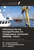 Cover: Influencia de las nanopart&iacute;culas en Litopenaeus vannamei (BOONE, 1931) - Ediciones Nuestro Conocimiento