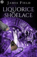 Cover: Liquorice Shoelace (The Cloud Brother's Short Stories, #10) - James Field