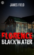 Cover: Florence Blackwater (The Cloud Brother's Short Stories, #12) - James Field