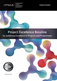 Enlarge image Cover: Project Excellence Baseline for Achieving Excellence in Projects and Programmes - Van Haren Publishing