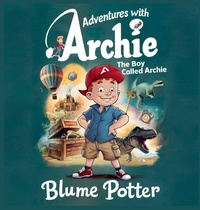 Enlarge image Cover: The Boy Called Archie - Children Book Hub