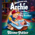 Cover: Archie Became A Big Brother - Children Book Hub