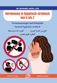 Abbildung von: Verneinung in Ägyptisch-Arabisch von A bis Z - DIWAN