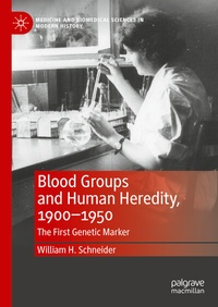 Abbildung von: Blood Groups and Human Heredity, 1900-1950 - Palgrave Macmillan