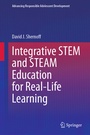 Cover: Integrative STEM and STEAM Education for Real-Life Learning - Springer