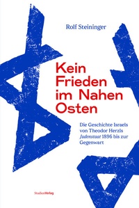 Abbildung von: Kein Frieden im Nahen Osten - Studien Verlag