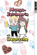 Cover: Manga-Zeichnerin vs. Deutsche - TOKYOPOP GmbH