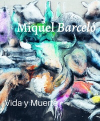 Abbildung von: Miquel Barceló - Wienand