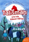 Cover: Talisman und die blauen R&auml;tsel - Fuchs, Monika