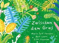 Abbildung von: Zwischen dem Gras - Hagebutte-Verlag