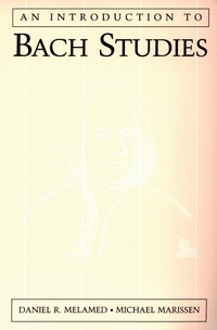 Enlarge image Cover: An Introduction to Bach Studies - OUP eBook
