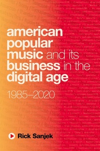 Abbildung von: American Popular Music and Its Business in the Digital Age - OUP eBook