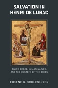 Cover: Salvation in Henri De Lubac - University of Notre Dame Press