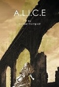 Cover: A.L.I.C.E - Rainshadow Books