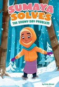 Cover: Sumaya Solves the Snowy Day Problem - Picture Window Books