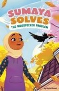Cover: Sumaya Solves the Woodpecker Problem - Picture Window Books