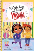 Cover: 100th Day of School with Yasmin - Picture Window Books