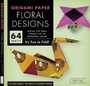 Cover: Origami Paper - Floral Designs - 6" - 60 Sheets - Tuttle Publishing