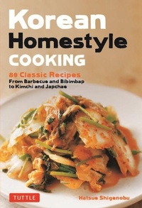 Abbildung von: Korean Homestyle Cooking - Tuttle Publishing