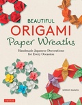 Cover: Beautiful Origami Paper Wreaths - Tuttle Publishing