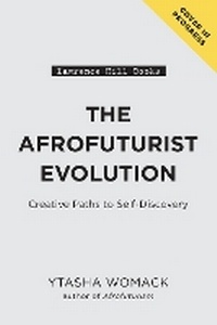 Enlarge image Cover: The Afrofuturist Evolution - Chicago Review Press