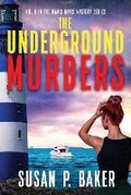 Cover: The Underground Murders - Susan P. Baker, Author