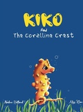 Cover: Kiko and the Coralline Crest - HB Publishing House Limited