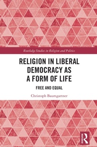 Abbildung von: Religion in Liberal Democracy as a Form of Life - Routledge
