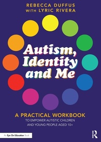 Enlarge image Cover: Autism, Identity and Me - Taylor & Francis